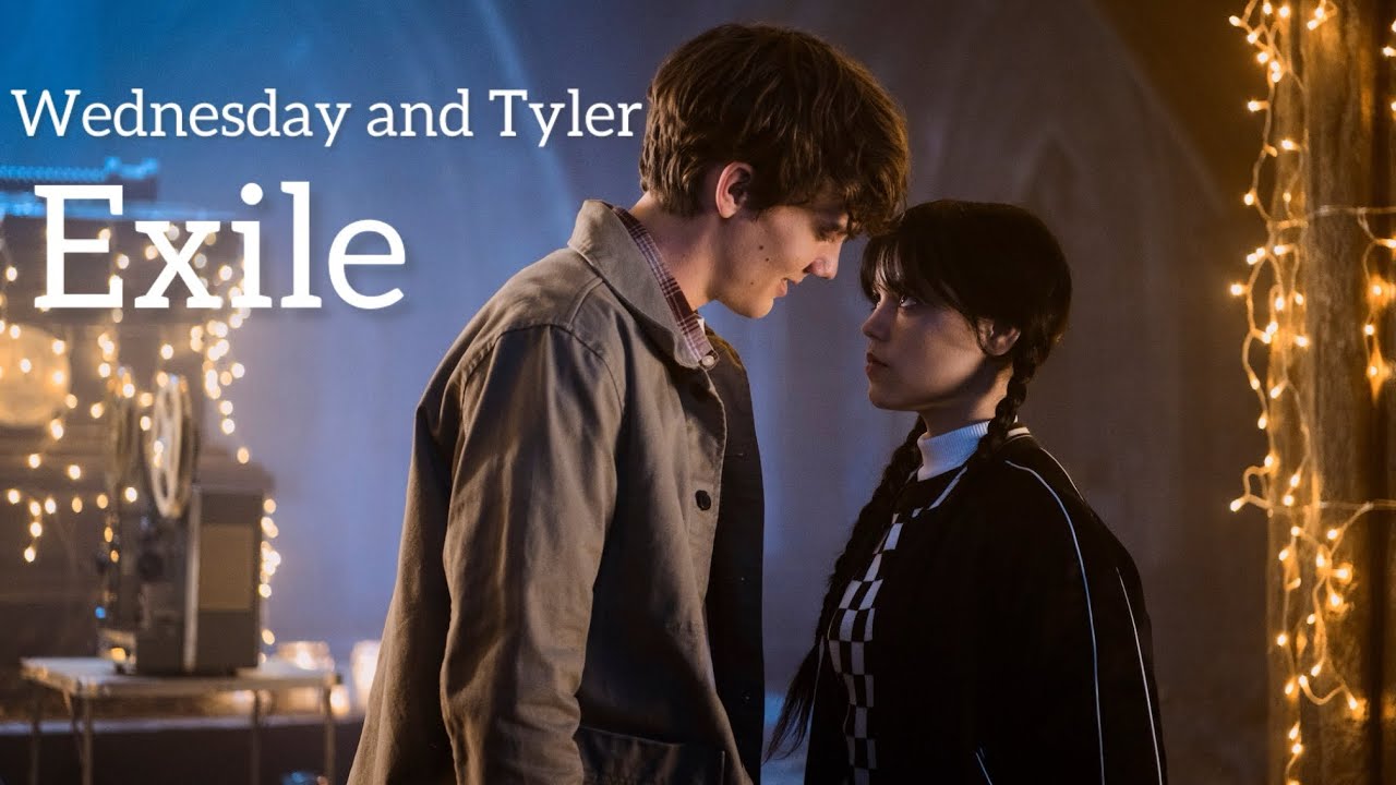 Wednesday and Tyler | Exile