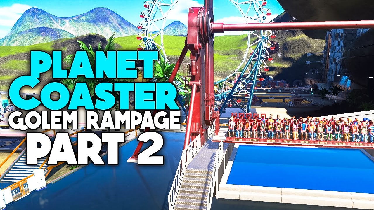 Golem RAMPAGE | Planet Coaster Gameplay Part 2 [Career Mode]