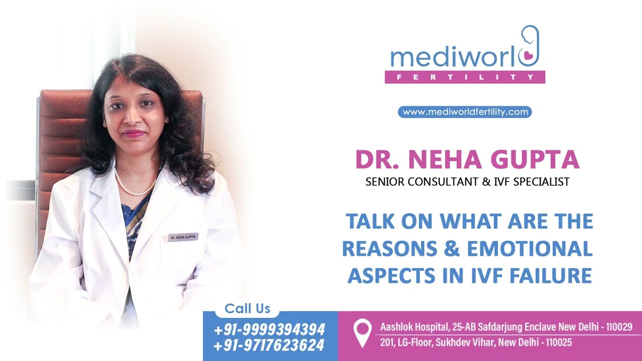 What is the Reason for IVF Failure | Reason for IVF Failure In English | Dr. Neha Gupta