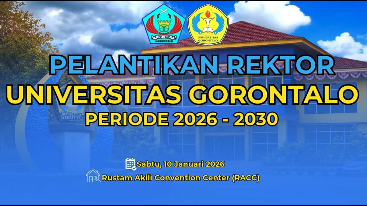 PELANTIKAN REKTOR UNIVERSITAS GORONTALO PERIODE 2026 - 2030