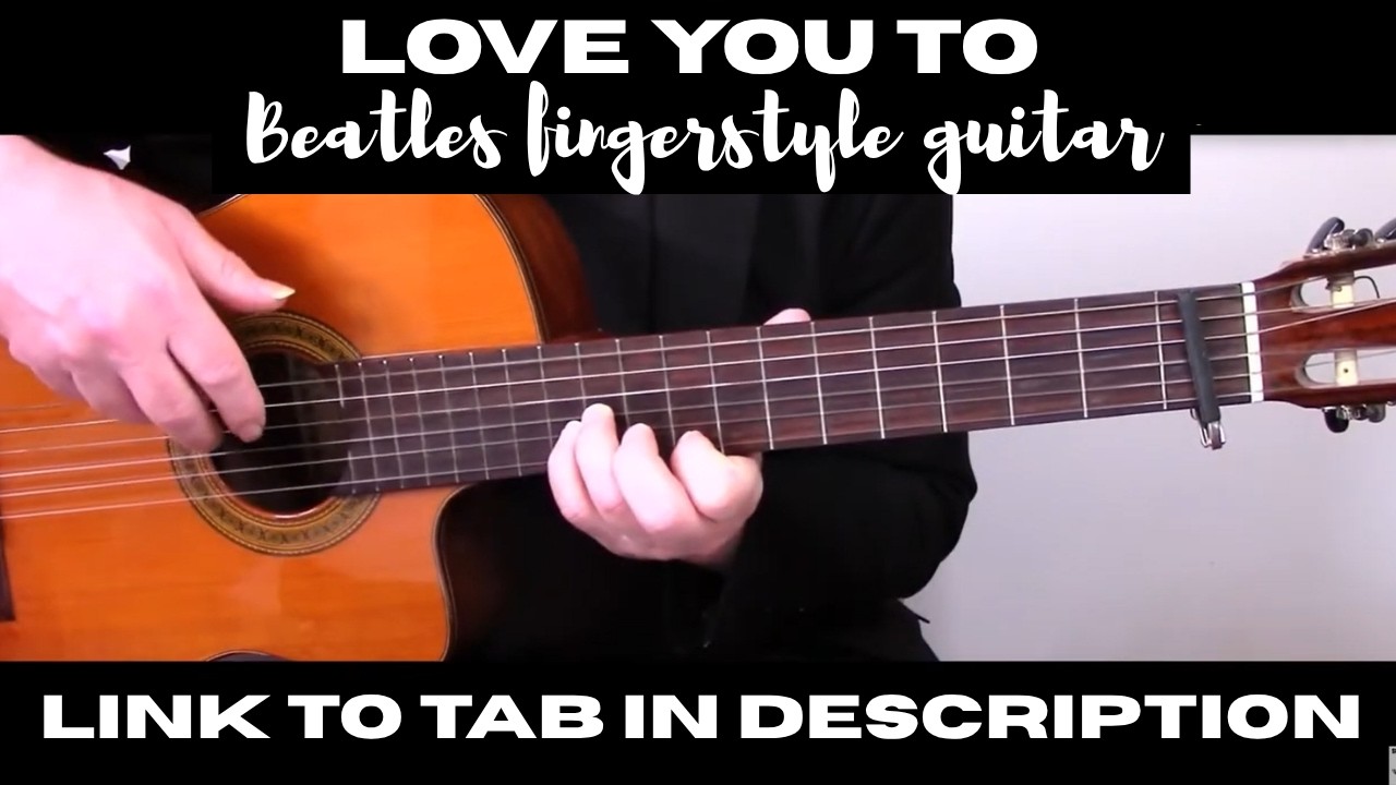 Love You To - Beatles fingerstyle guitar solo - link to TAB in description