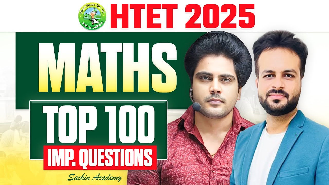 HTET 2025 MATHS TOP 100 IMPORTANT QUESTIONS By Sachin Academy Live 3pm