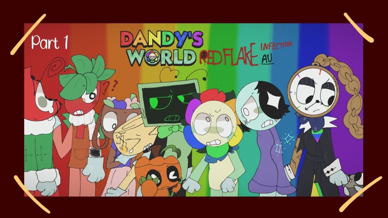 Dandy's Redflake infection AU |info part 1