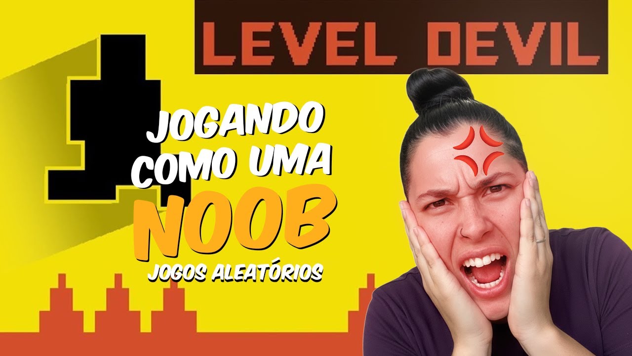 🔴 AO VIVO 🔴 -  PASSANDO RAIVA NO LEVEL DEVIL