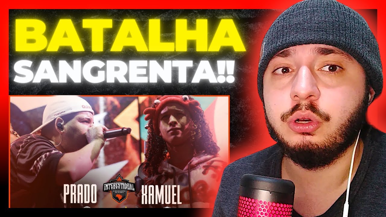 (MELHOR DO ANO 🔥) XAMUEL X PRADO | PRIMEIRA FASE | INTERESTADUAL 2024 | REACT BAUEB
