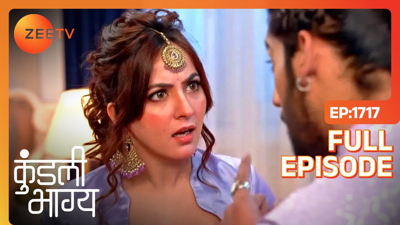 Shaurya Refuses To Marry Shanaya  | Kundali Bhagya | Full Ep 1717 | Zee TV | 11 Dec 2023