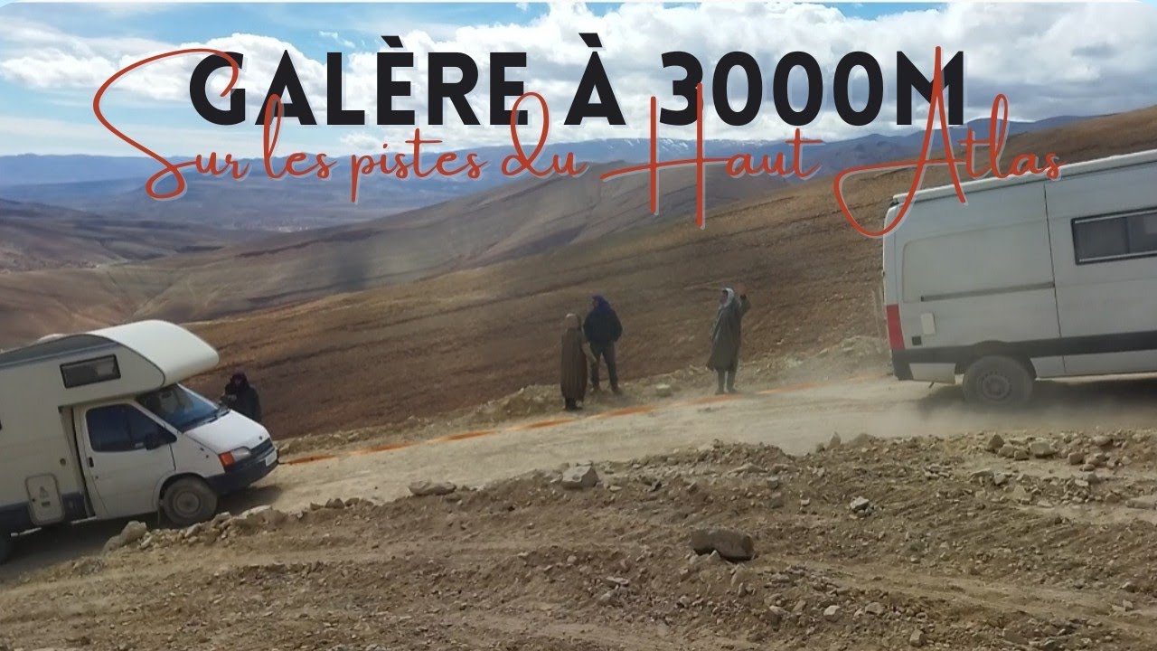 GORGES DE DADES AUX GORGES DE TODGHA via AGOUDAL PAR LA PISTE EN CAMPING CAR | Haut Atlas, Maroc