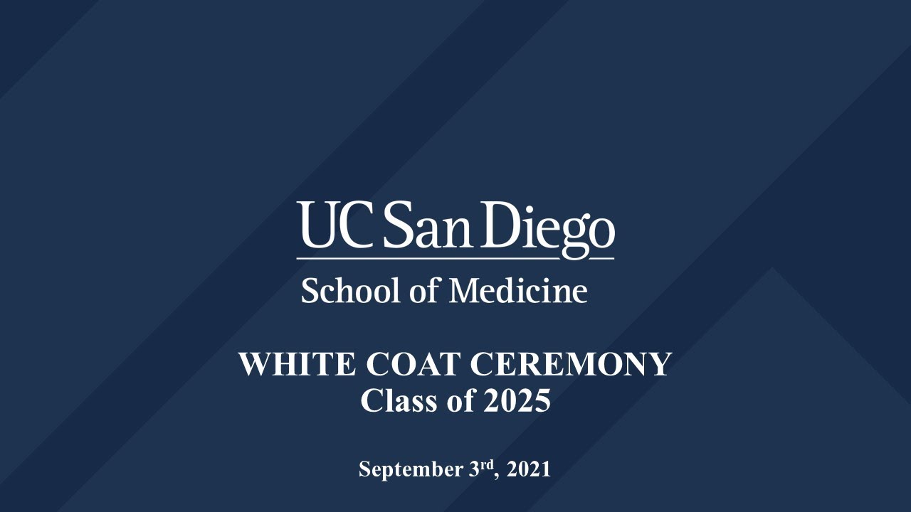 UC San Diego School of Medicine White Coat Ceremony 2021