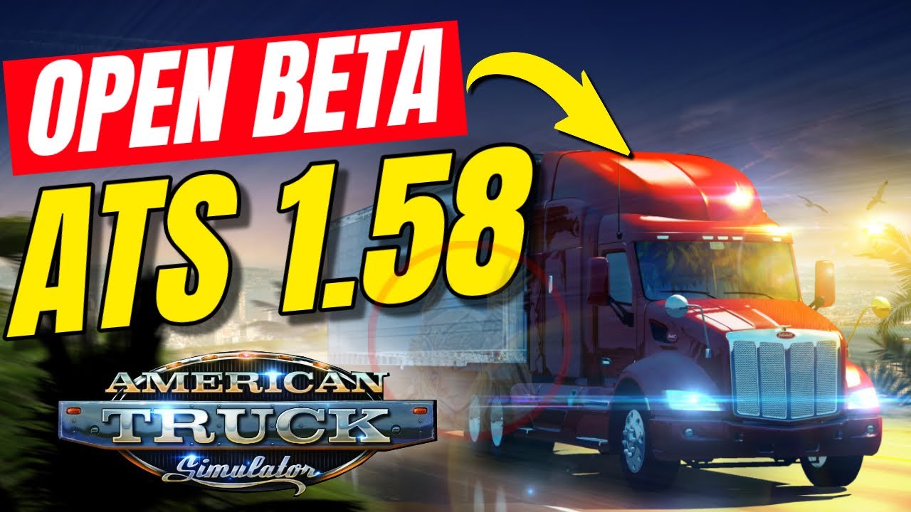 OPEN BETA 1.58 en ATS - Analizamos TODAS las Novedades de la nueva actualizacion de American Truck