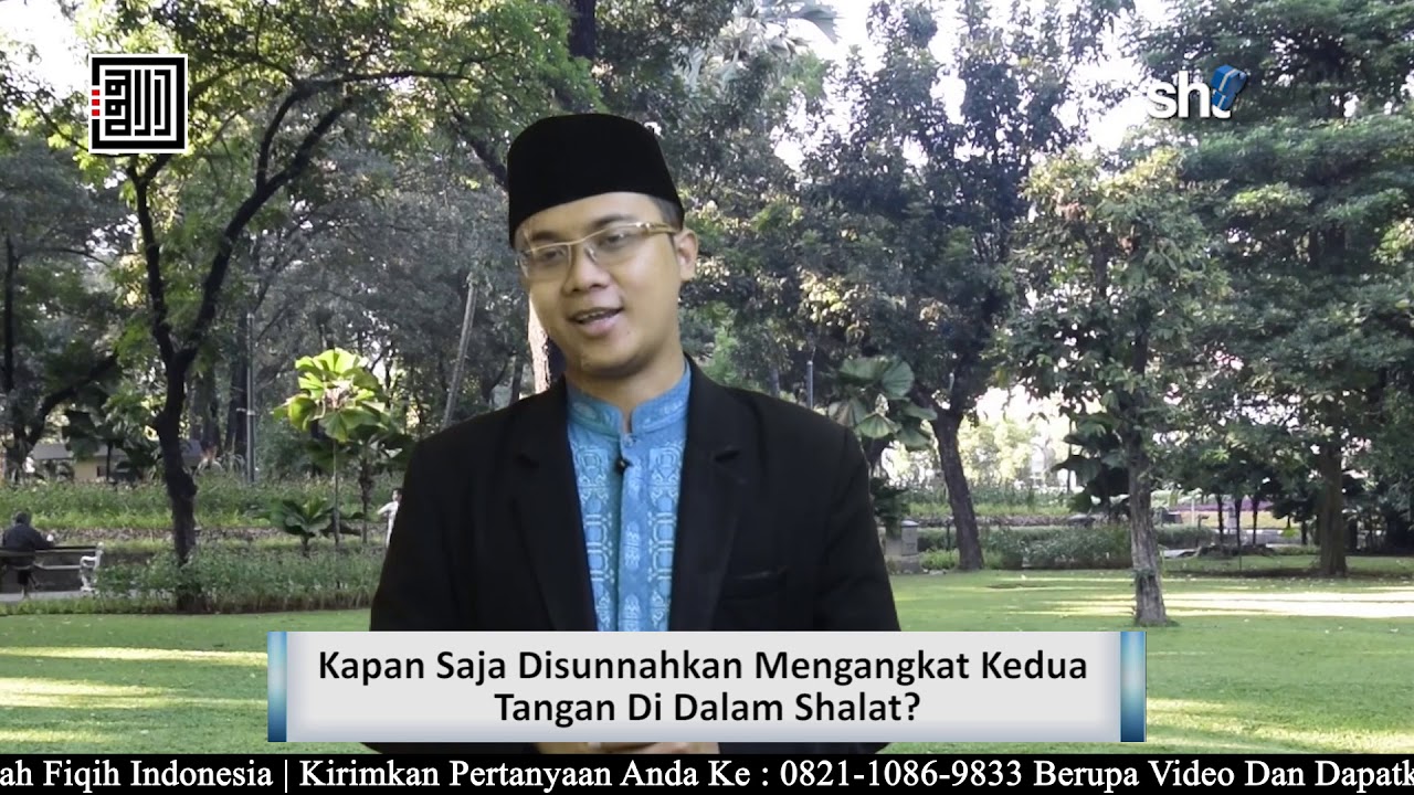Kapan Saja Disunnahkan Mengangkat Kedua Tangan Di Dalam Shalat? – Ustadz Muhammad Ajib, Lc., MA.