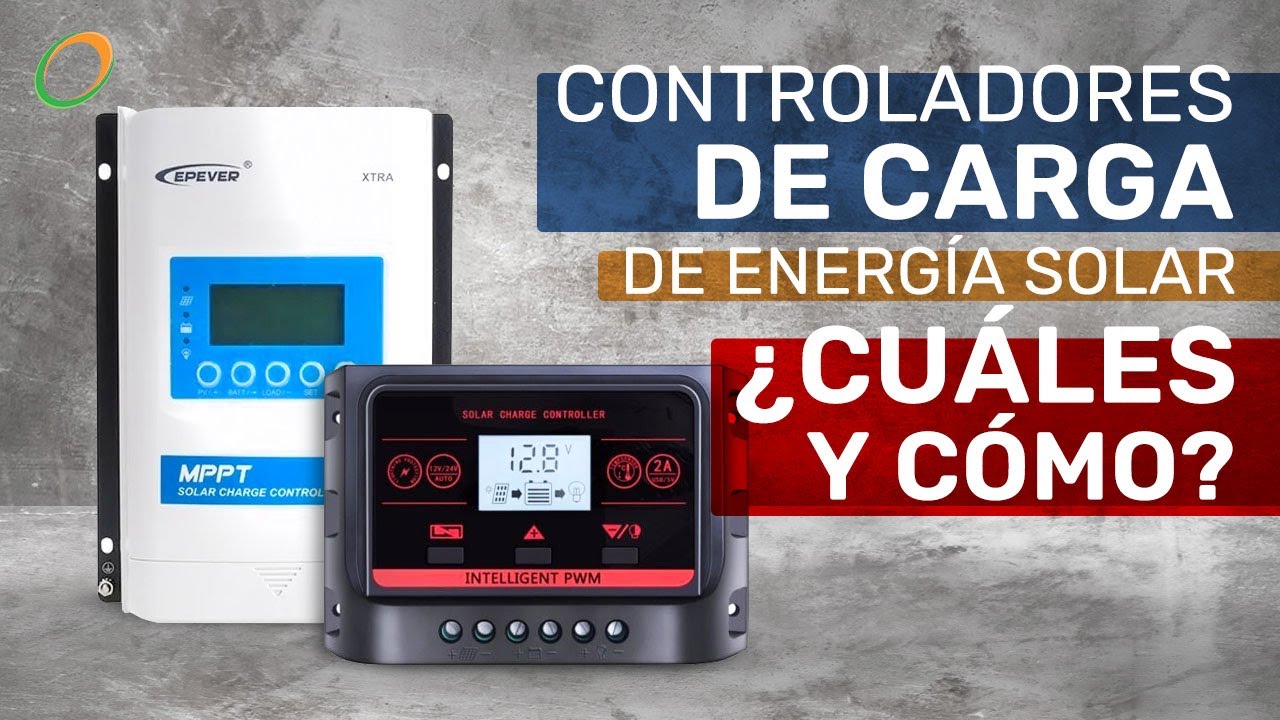 Como Escoger los Controladores de Carga Sistemas Autónomos