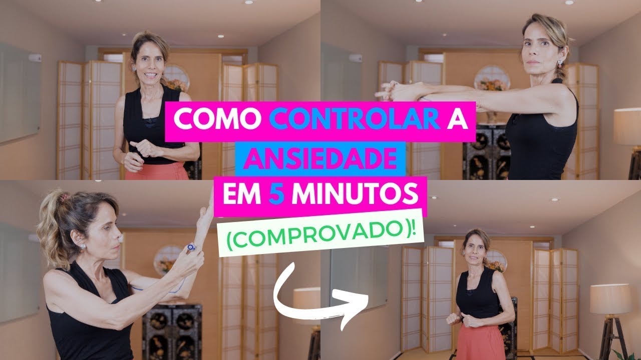 COMO CONTROLAR A ANSIEDADE EM 5 MINUTOS [MÉTODO COMPROVADO]