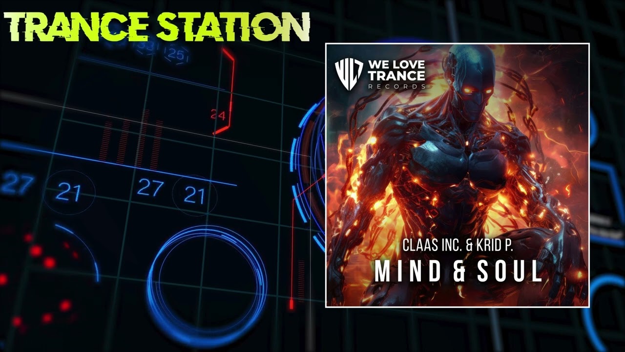 Claas Inc. & Krid P - Mind & Soul (Extended Mix) [WE LOVE TRANCE RECORDS]