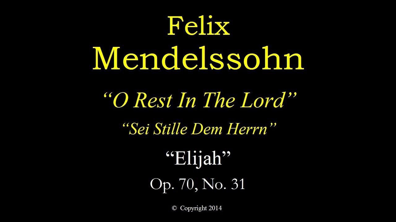 Mendelssohn - OP70 - Elijah -31 O Rest In The Lord - Score