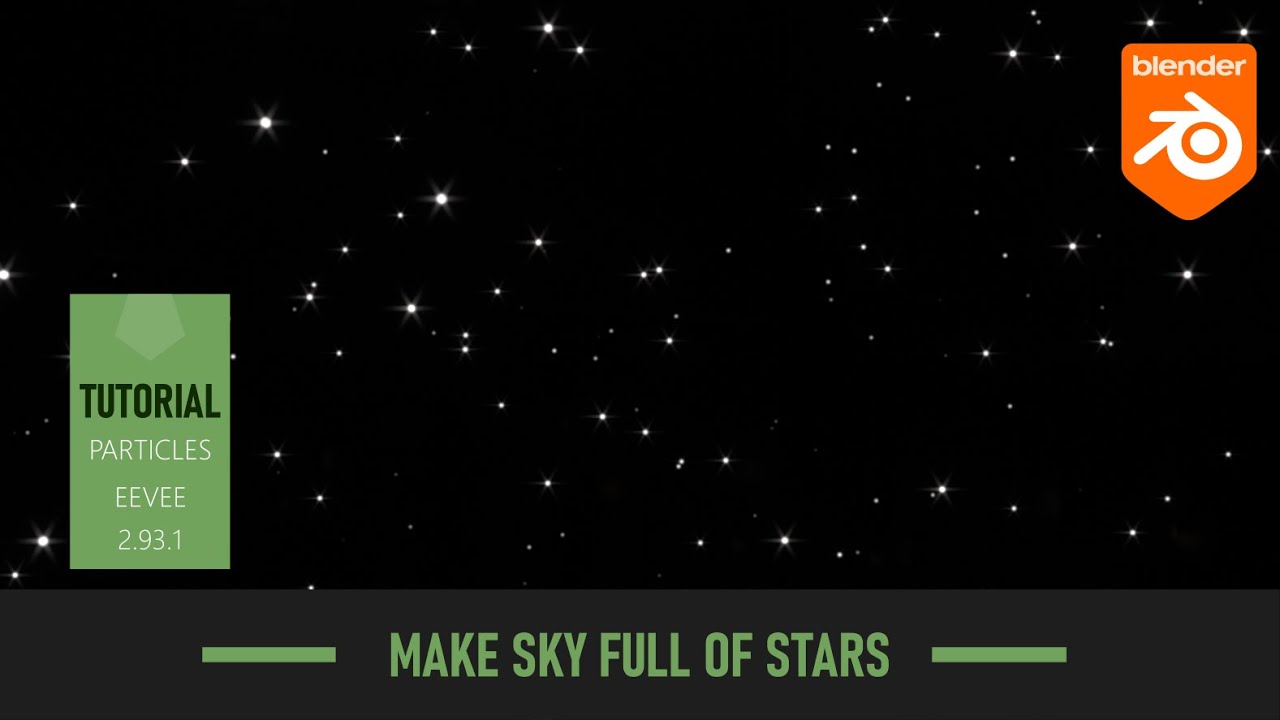 Blender Tutorial: MAKE SKY FULL OF STARS particles tools