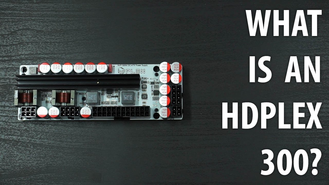 HDPlex 300W PSU: Explained