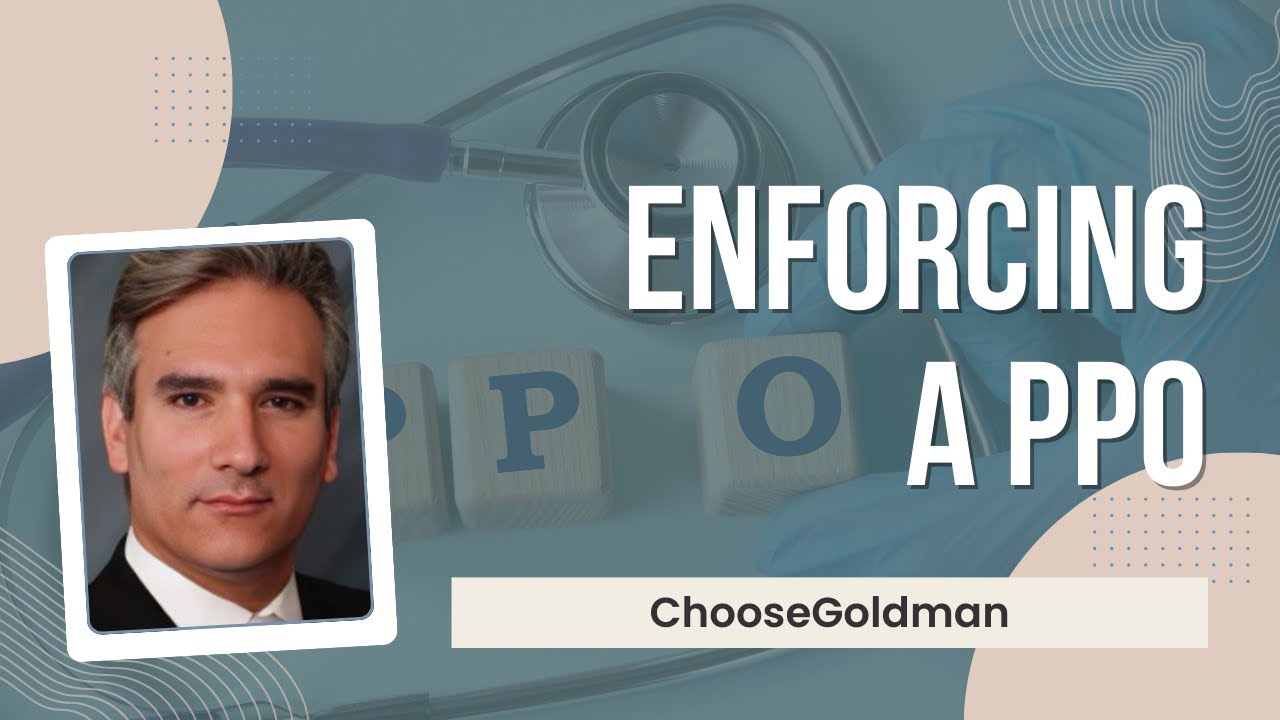 How to Seek Enforcement of PPO
