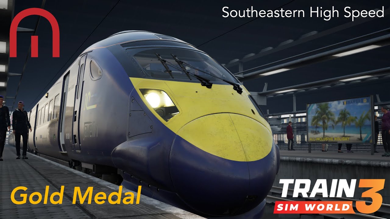 Train Sim World 3 - GOLD Medal - Southeastern High Speed