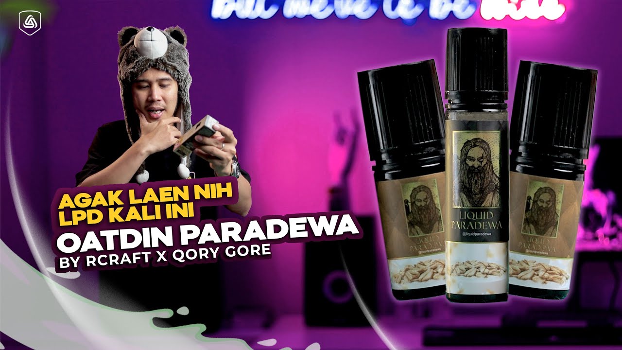 OATDIN PARADEWA | AGAK LAEN NIH LPD KALI INI