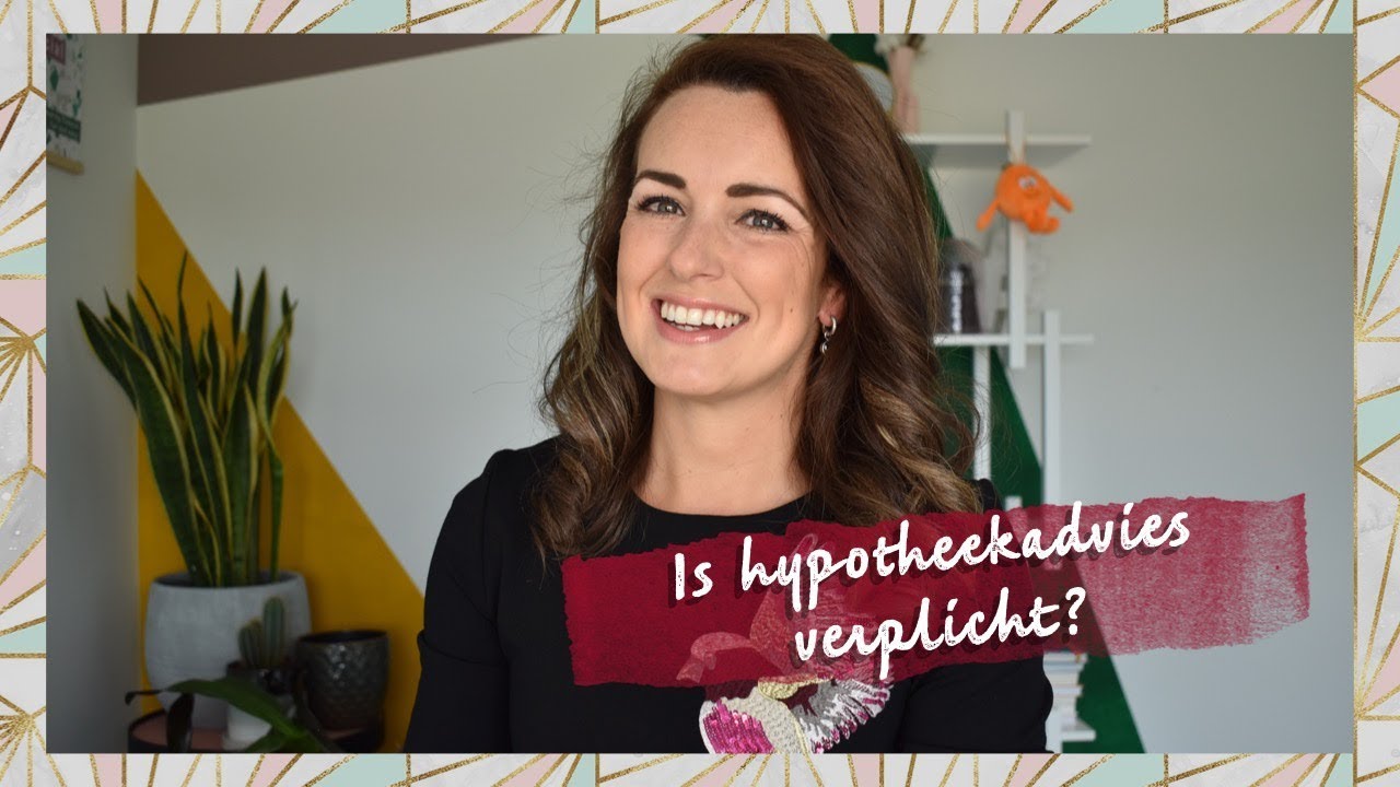 Hypotheekadvies - Is het verplicht?