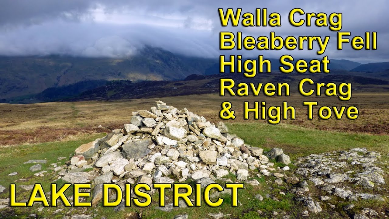 Lake District - The Central Fells - Walla Crag, Bleaberry Fell, High Seat, Raven Crag & High Tove
