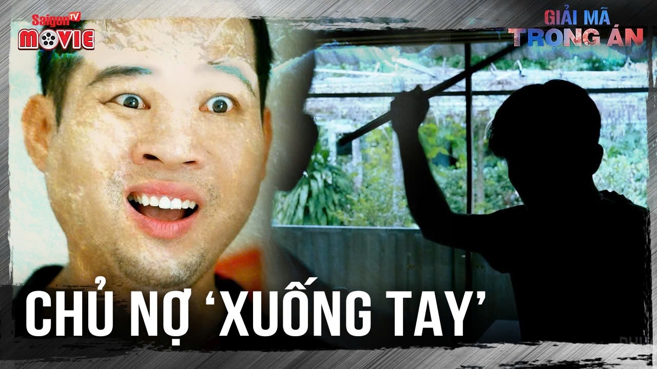 Chủ nợ 'xuống tay' | Full | Giải Mã Trọng Án | SaigonTV Movies