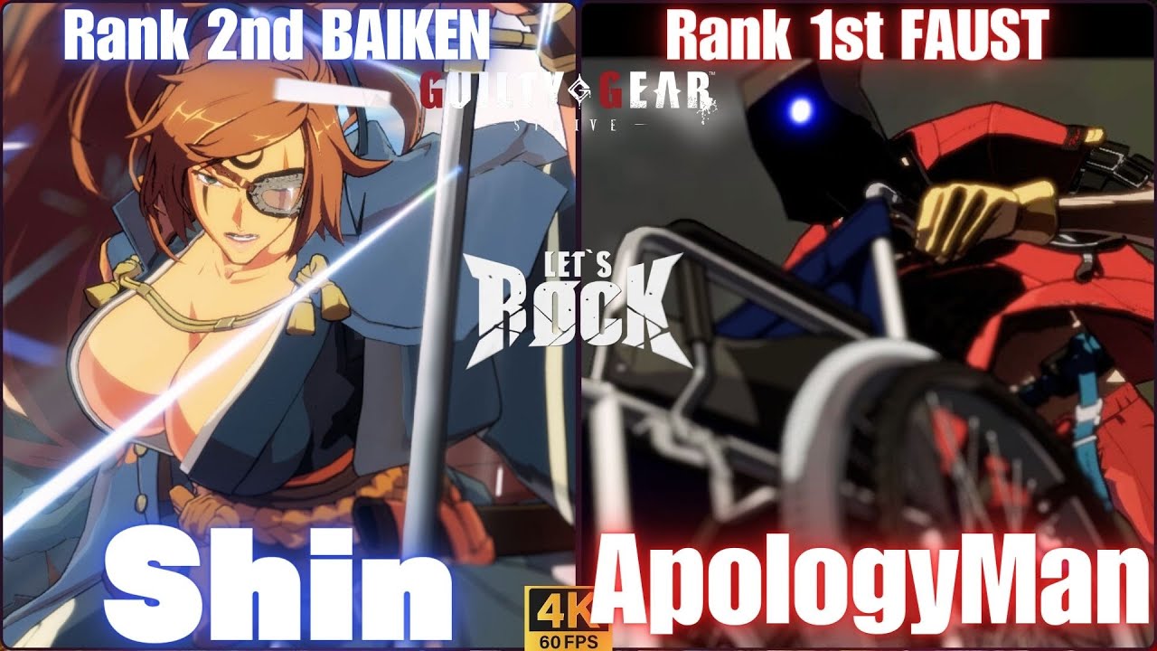 GGST➤ Rank 2nd BAIKEN / 梅喧 [ Shin ] vs Rank 1st FAUST /ファウスト [ ApologyMan ] Guilty Gear Strive