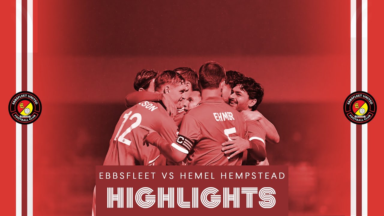 HIGHLIGHTS | Ebbsfleet United Vs Hemel Hempstead