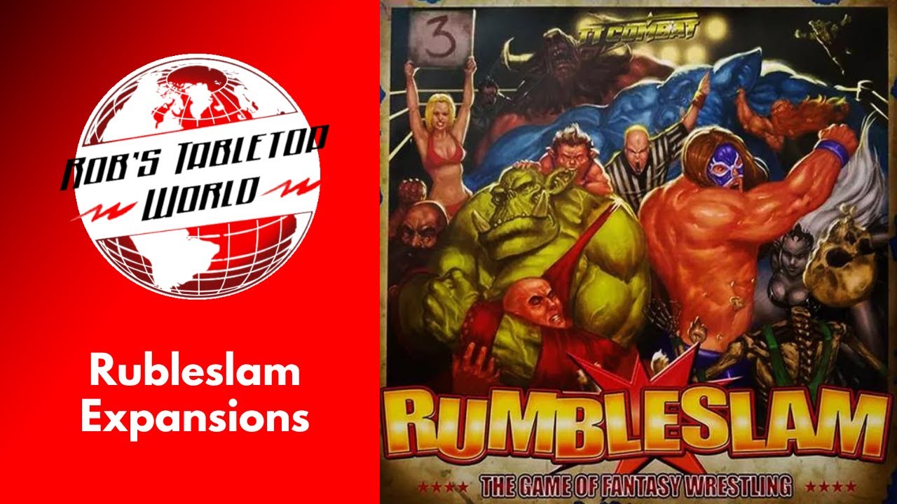 Rob Looks at Some Rumbleslam Expansions