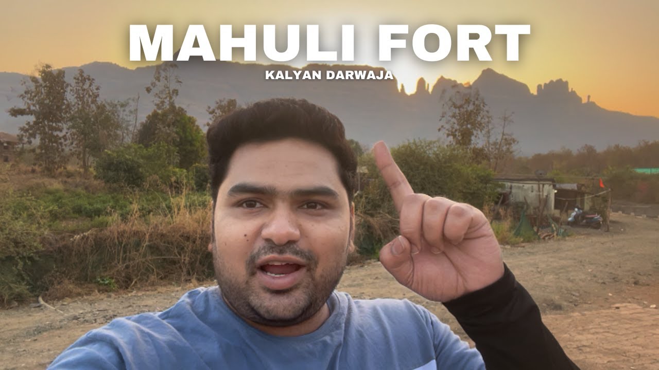 MAHULI FORT | Kalyan Darwaja | Extreme Adventure | Must Watch | DOCUMENTARY
