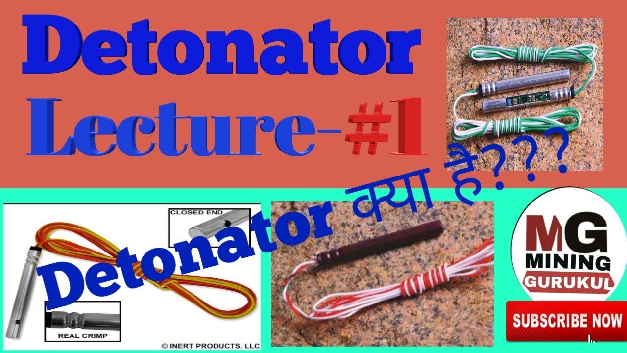 Detonator || Detonator lecture #1|| classification & description || detonator in hindi
