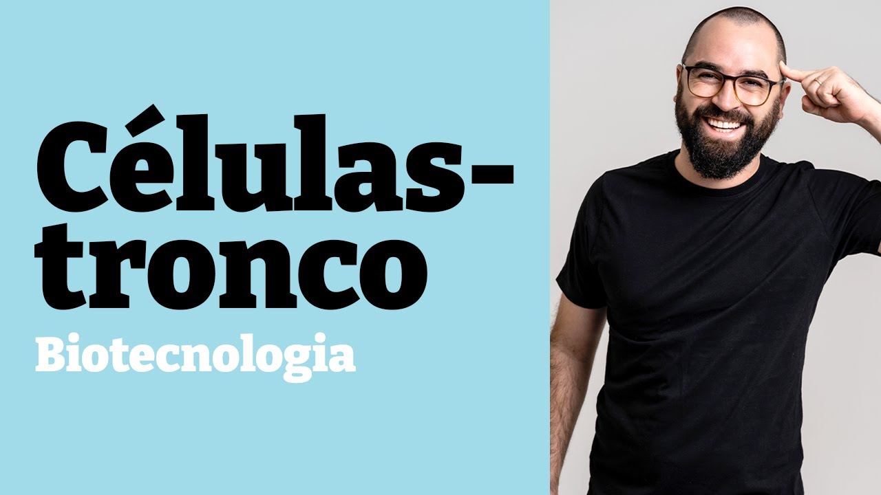 Células-tronco (Biotecnologia) - Aula 25 - Módulo II: Genética | Prof. Gui