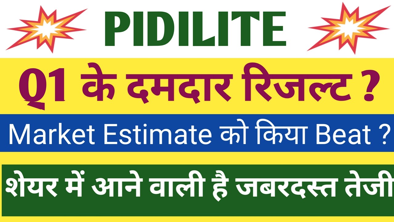 Pidilite Q1 Results 2027 | Pidilite Results Today | Pidilite Share Latest News | Pidilite Dividend