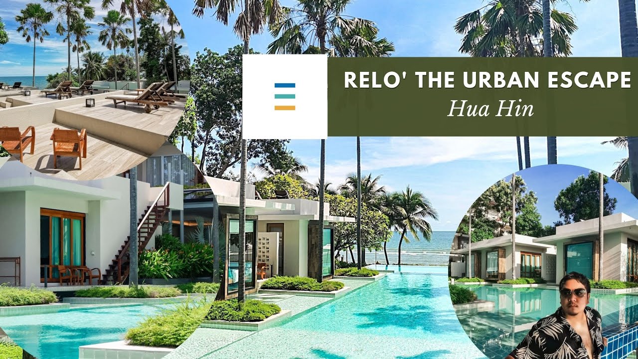 รีวิวที่พักหัวหิน 𝗥𝗲𝗹𝗼' 𝗧𝗵𝗲 𝗨𝗿𝗯𝗮𝗻 𝗘𝘀𝗰𝗮𝗽𝗲 𝗛𝘂𝗮𝗵𝗶𝗻 ห้องวิลล่า ติดทะเล