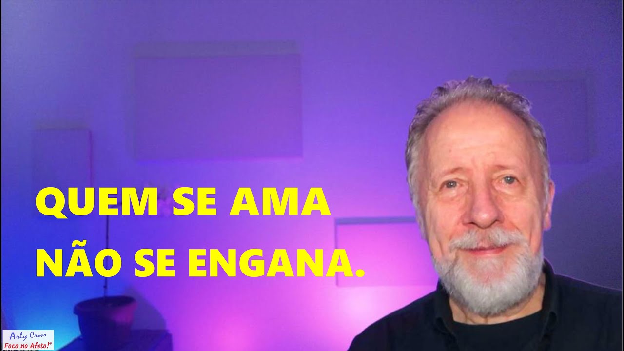 Quem se ama não se engana.