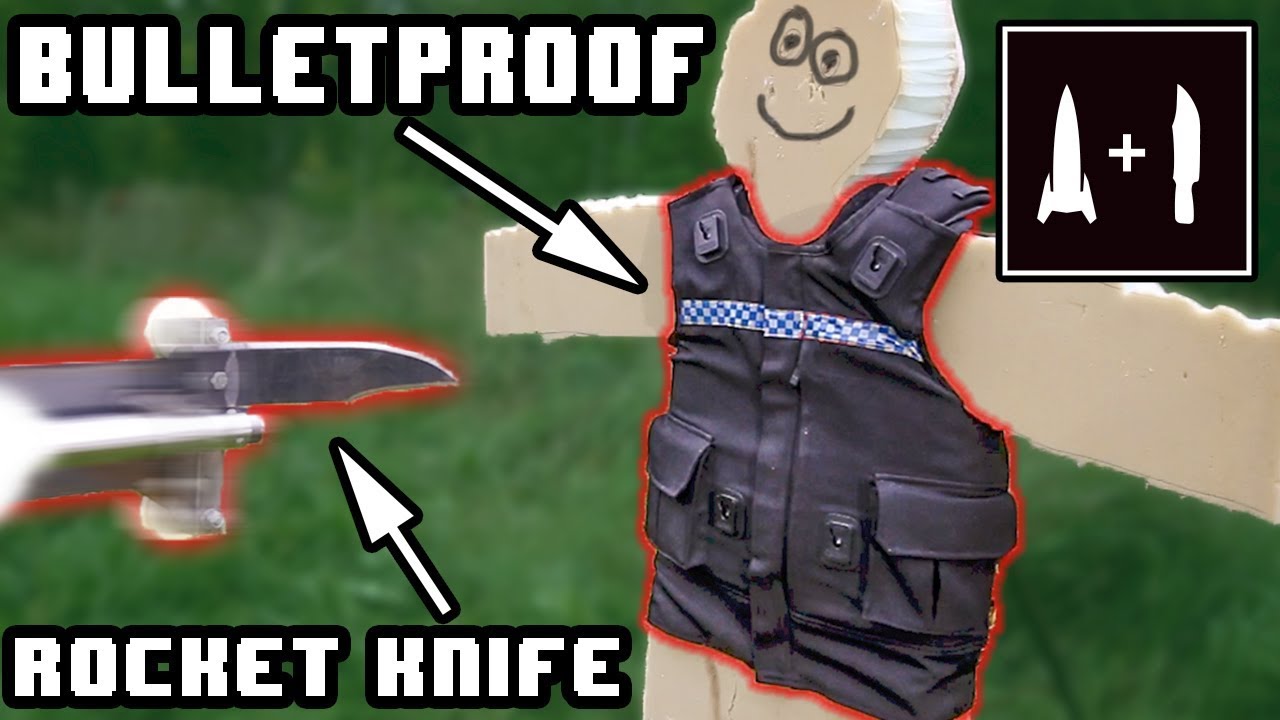 BULLETPROOF/STAB PROOF VEST -VS- Sugar powered 200km/h Rocket knife