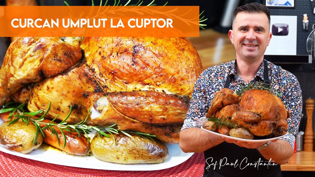🦃 Așa se face un Curcan umplut la cuptor cu adevărat spectaculos 🧄🌿 Șef Paul Constantin