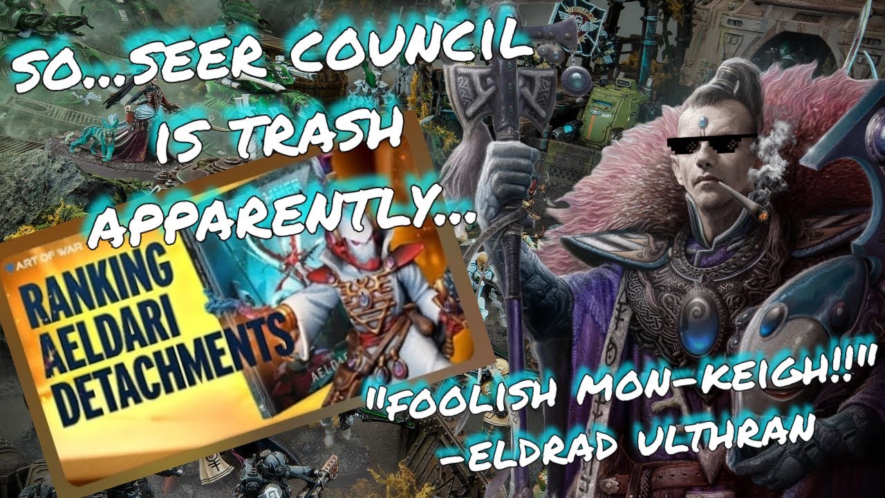 @ArtofWar40k Is WRONG About Seer Council-