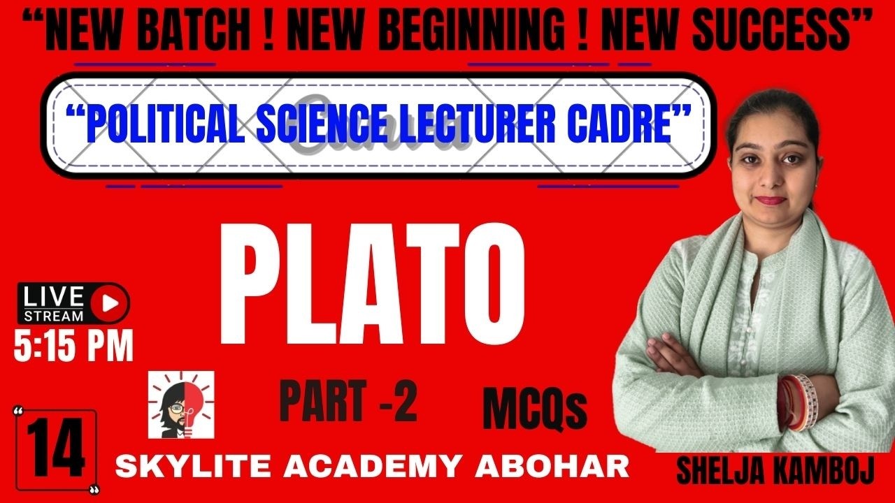 POLITICAL SCIENCE | LECTURER CADRE | PLATO | DEMO -14 | SKYLITE ACADEMY ABOHAR | 95809-20001
