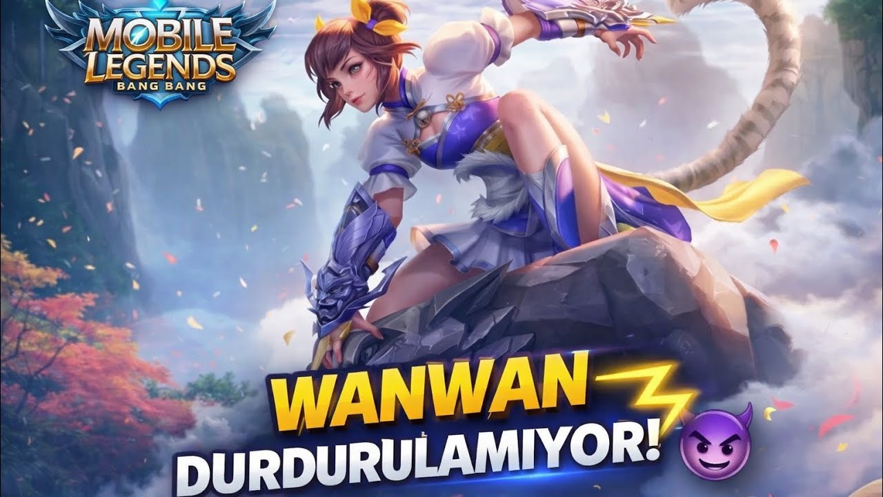 WANWAN AYAKLARINIZI YERDEN KESECEK🔥-Mobile Legends
