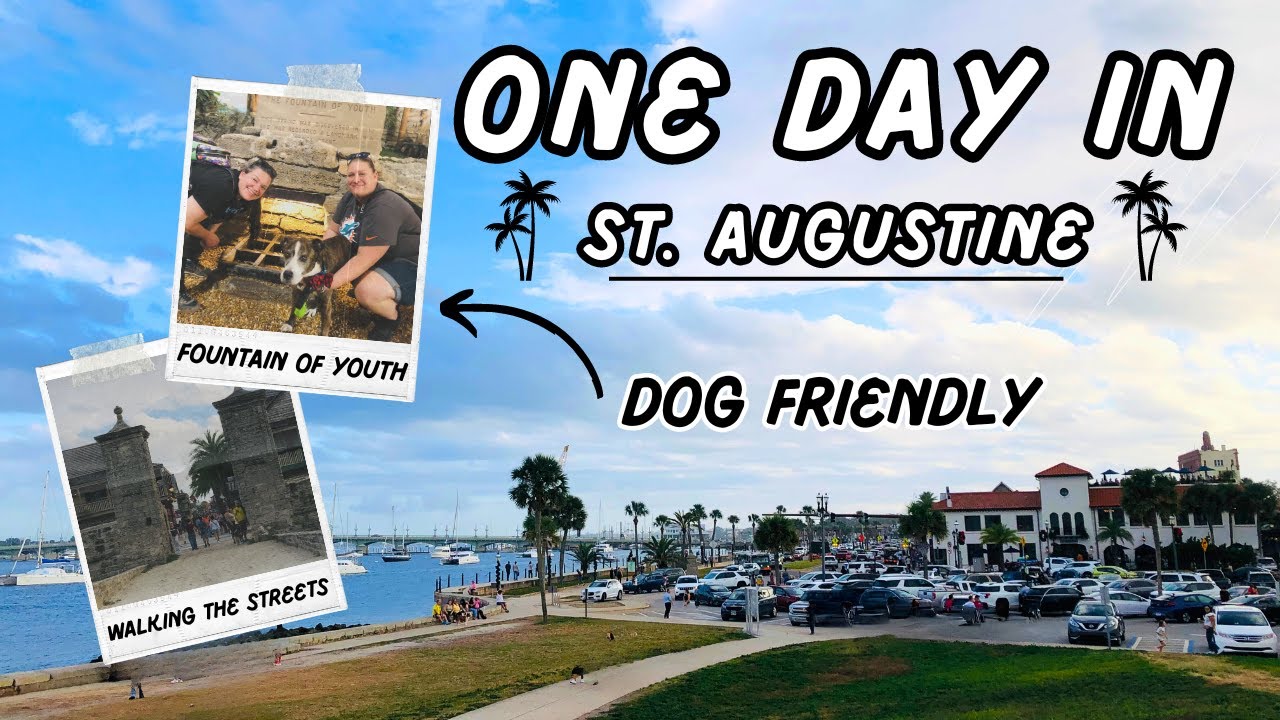 HOW TO SPEND ONE DAY IN ST. AUGUSTINE, FL | TRAVEL VLOG EPI: 15 | FOUNTAIN OF YOUTH | DOG FRIENDLY