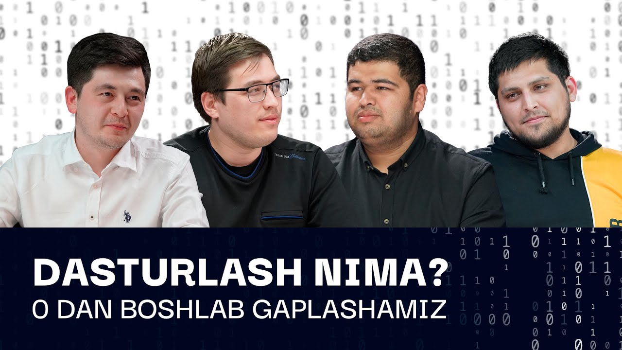 Dasturlash haqida noldan boshlab gaplashamiz