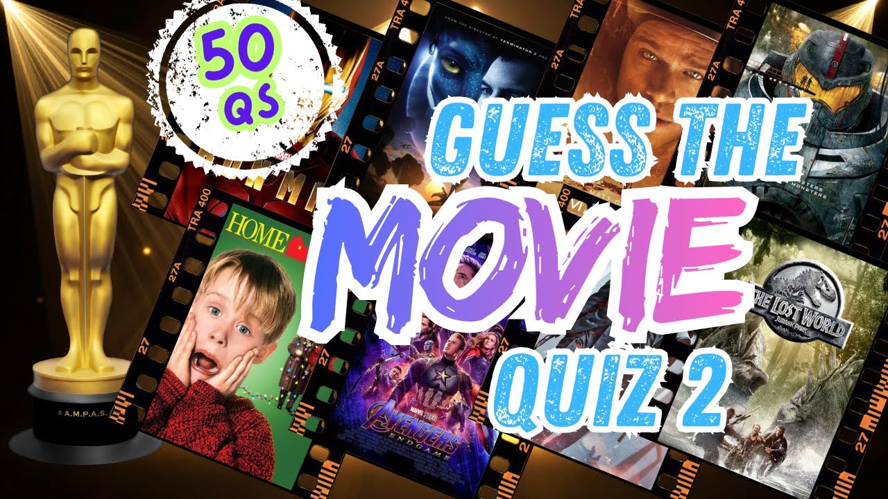 Guess the Movie!! Ultimate Blockbuster Quiz 2 Challenge  - 50 questions