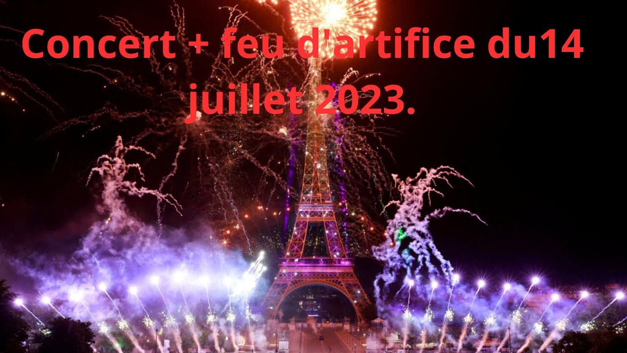 CONCERT + FEU D'ARTIFICE DU 14 JUILLET. A PARIS EN FRANCE. LE 14/07/2023. #feudartifice #14juillet