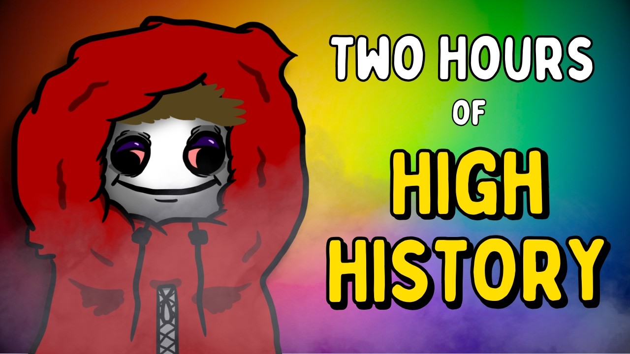 Two Hours of History For When You're High AF
