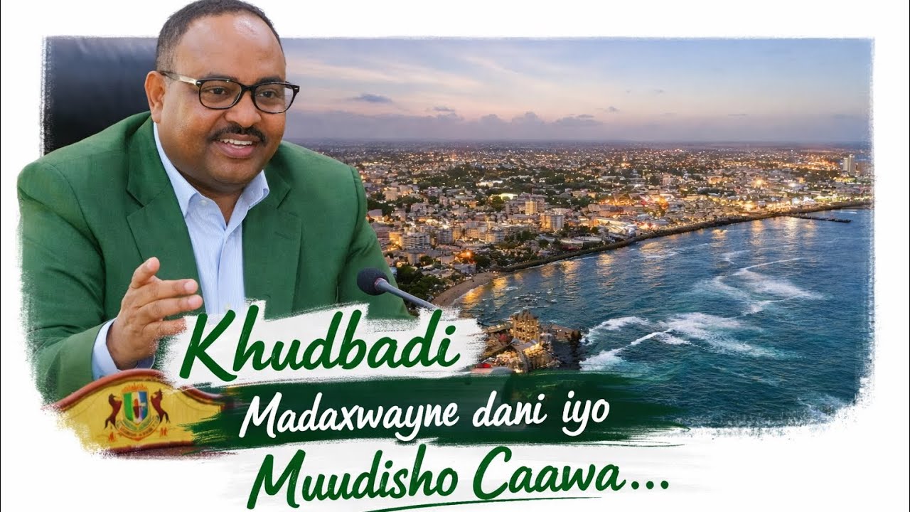Khudbad Cajiib ah uu MD: Dani ka Jeediyay Muqdisho.