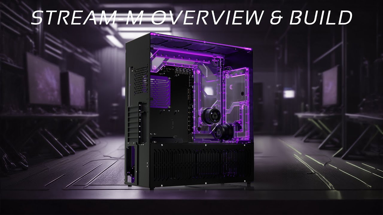 Stream-M Water-cooling Case Features