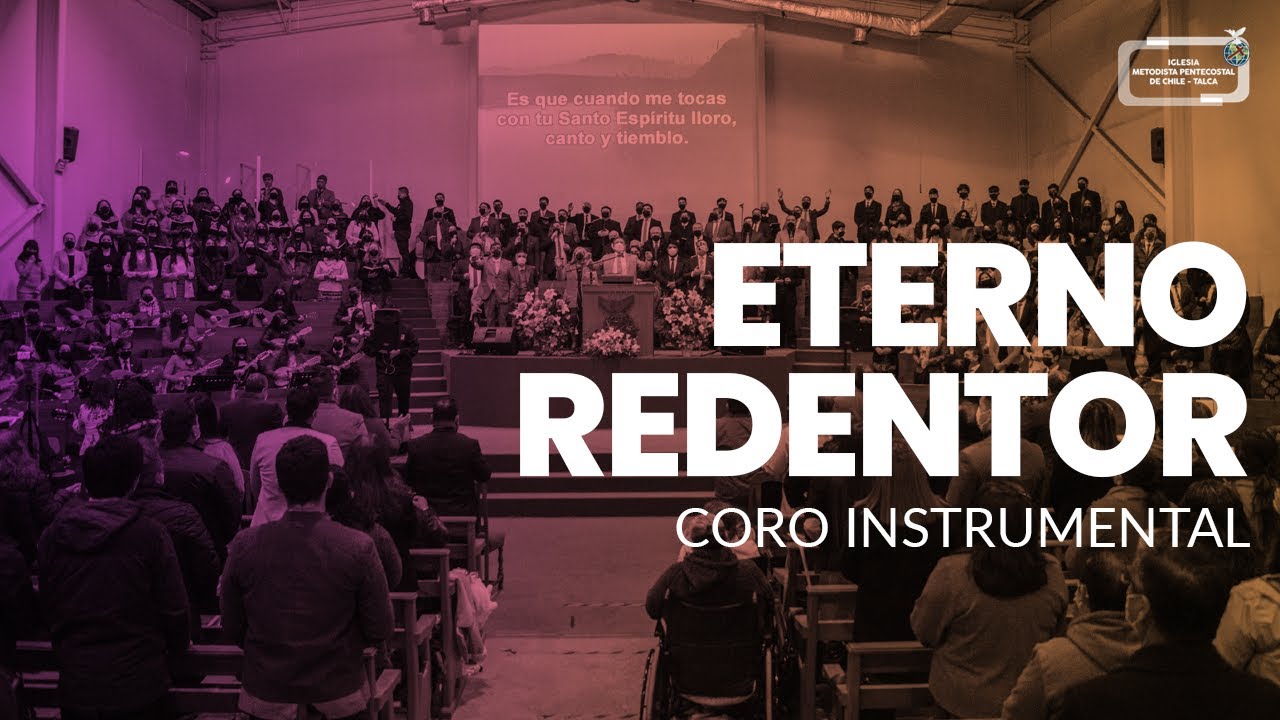 Coro Instrumental IMPCH Talca | Eterno Redentor