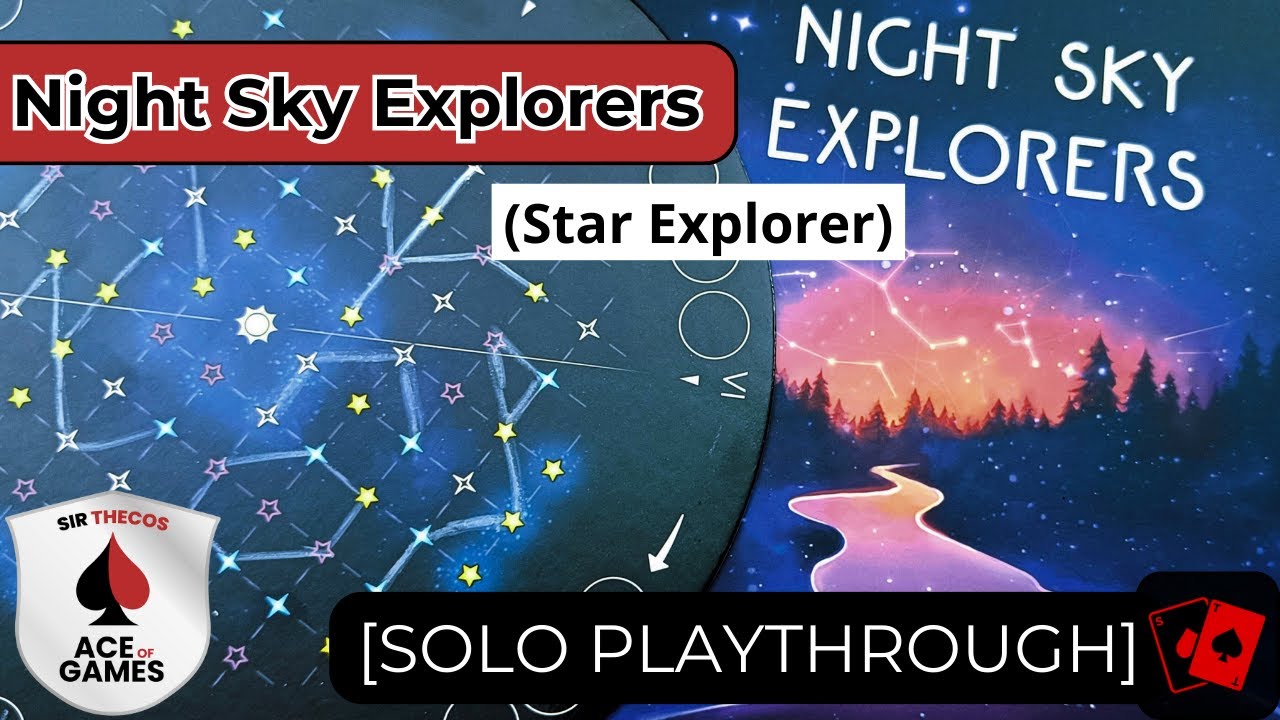 Playthrough | Night Sky Explorers (Star Explorer)