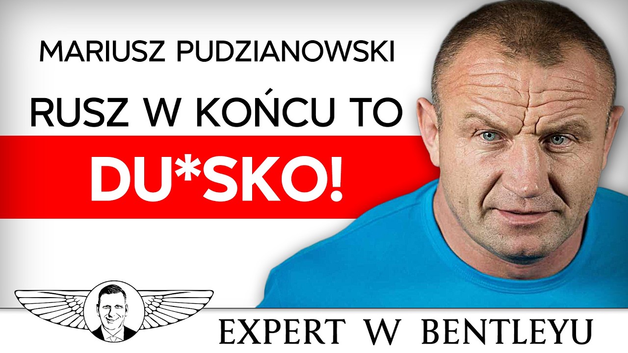 Życie jest proste! Skończ je komplikować! Mariusz Pudzianowski [Expert w Bentleyu]